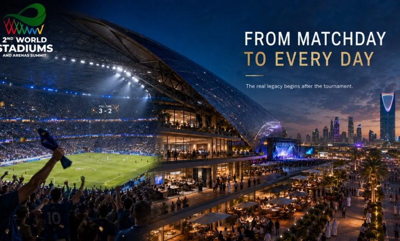 ما بعد صافرة النهاية: الإرث الحقيقي لملاعب كأس العالم يبدأ بعد انتهاء البطولة